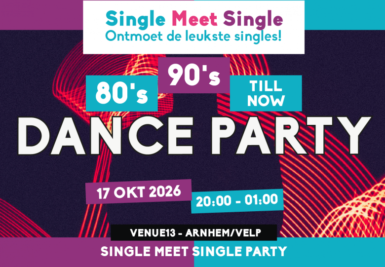 Single Meet Single Party Velp/Arnhem – 80’s, 90’s, 00’s till now 