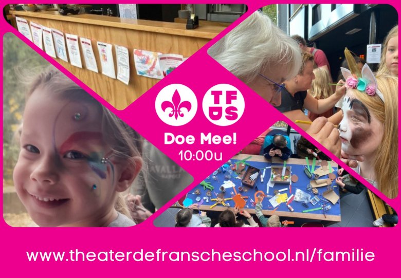 Doe Mee (alleen kinderen aanmelden) Familie activiteit voor de voorstelling