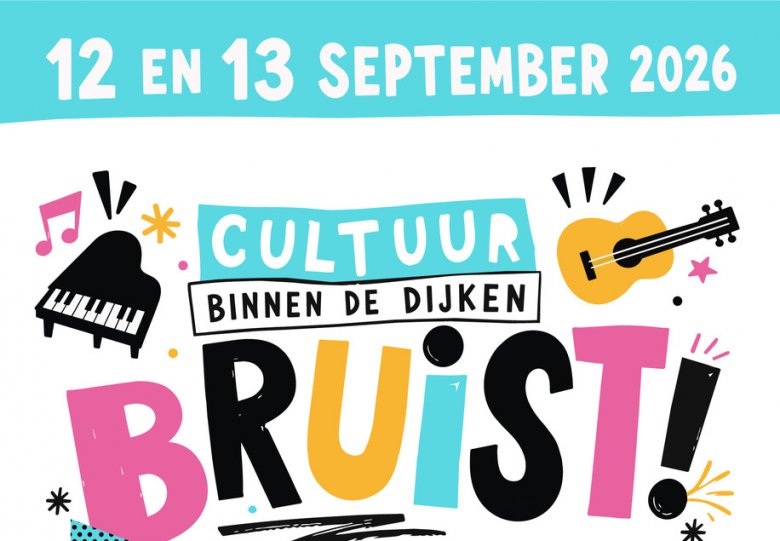 festival : Cultuur binnen de Dijken Bruist!