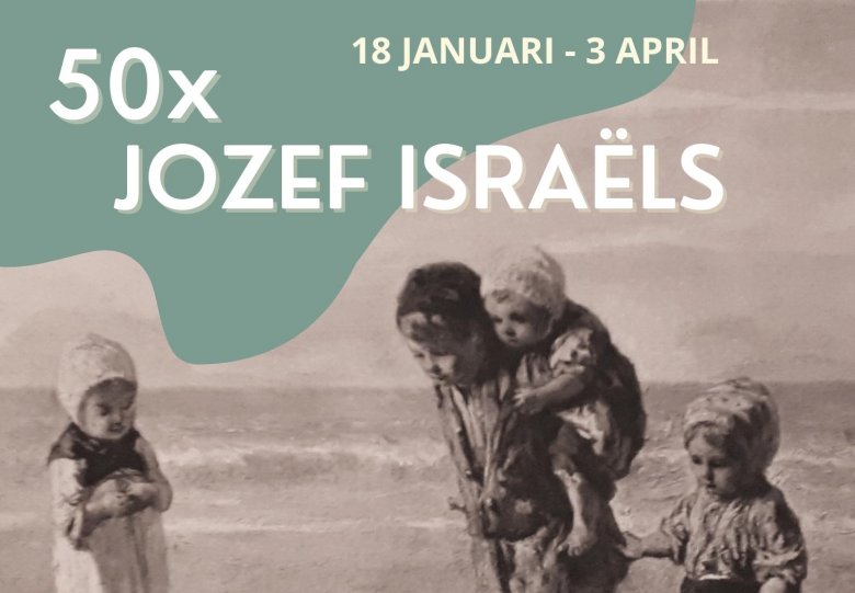 Expo: 50x Jozef Israels