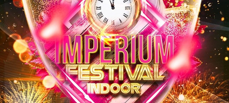 Imperium indoor festival new years party