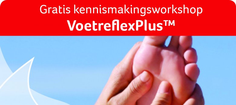 Gratis Kennismakingsworkshop VoetreflexPlus™