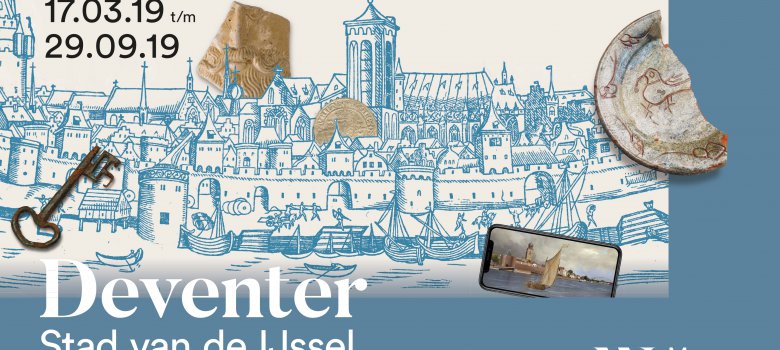 Tentoonstelling: 'Deventer, Stad van de IJssel' opent in Museum De Waag