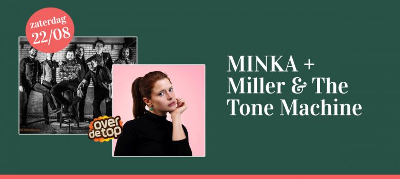 MINKA + Miller & The Tone Machine