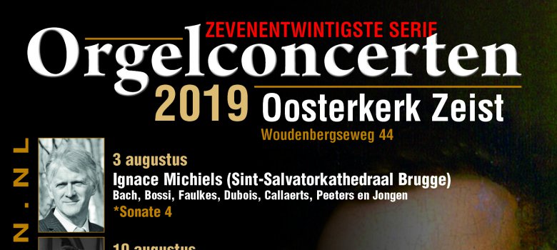 27ste serie Orgelconcerten Oosterkerk Zeist