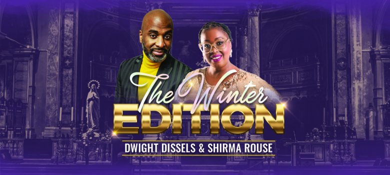 The Winter Edition | Shirma Rouse & Dwight Dissels