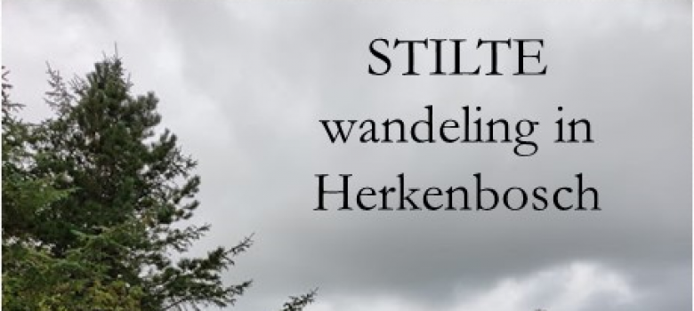 Stilte Wandeling in Herkenbosch