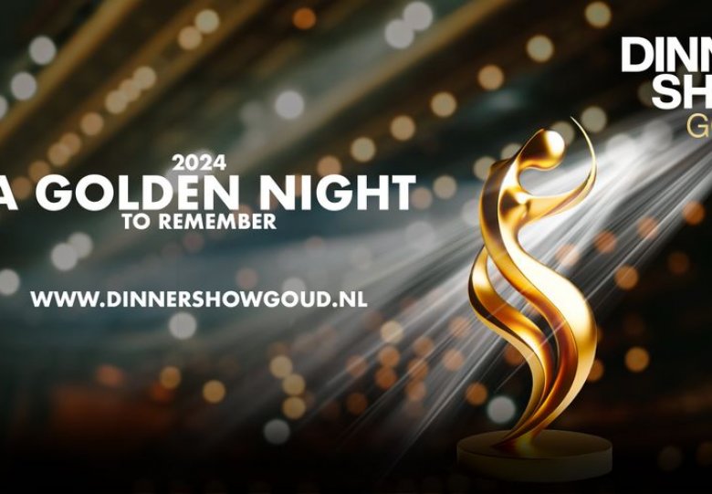 Dinnershow Goud Musis Arnhem – jong talent, unieke beleving en A Golden Night to remember