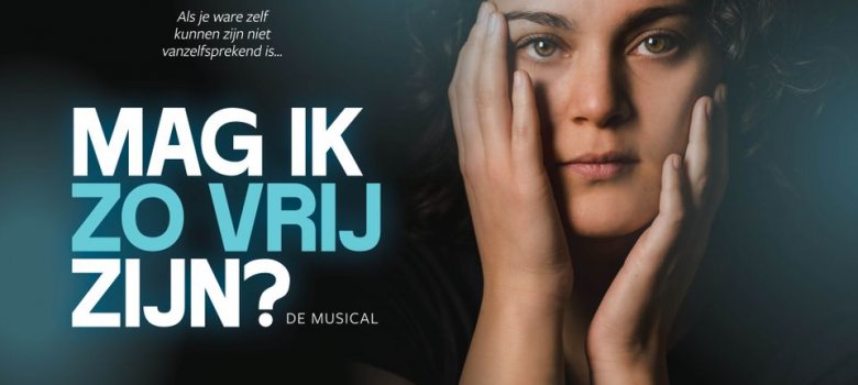 Musical Mag ik zo vrij zijn?
